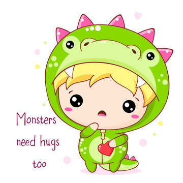 Monsters need hugs too. Card with cute tiny sad boy in monster costume. Tiny Sad Monster Needs Love. Monster Have Feelings Too. Can used for t-shirt print, apologize card, sticker, badge. Vector EPS8