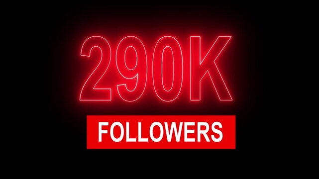 Red Neon 290 K Followers Sign on Black Background 290k social media