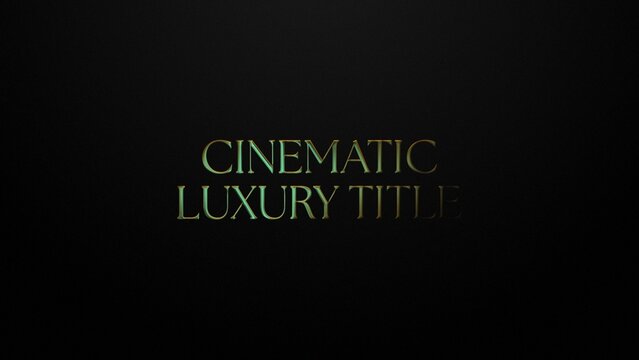 Cinematic Luxury Title