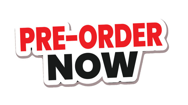 Bold pre-order now text signage featuring vibrant red and dark black colors on white background