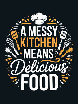 A decorative quote emphasizes the joy of cooking in a busy kitchen. Utensils, chef's hat illustrations,