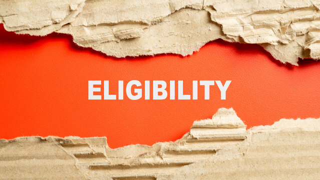 The word ELIGIBILITY in white capital letters on a vibrant red background, framed by torn brown corrugated cardboard borders at the top and bottom. Concept of Eligibility