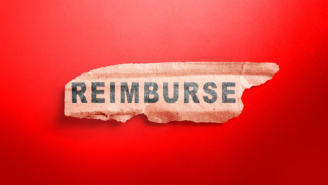 Torn cardboard piece with the word REIMBURSE printed on it against a vibrant red background. Concept of Reimburse
