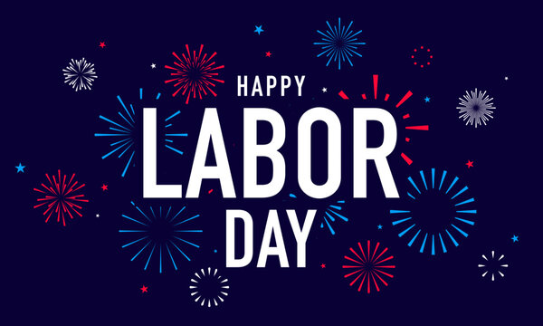 Happy Labor Day fireworks card, celebration background