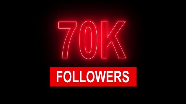Red Neon 70 K Followers Sign Against Black Background seventy thousand social media