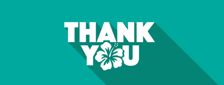 Thank you with Hibiscus and long shadow