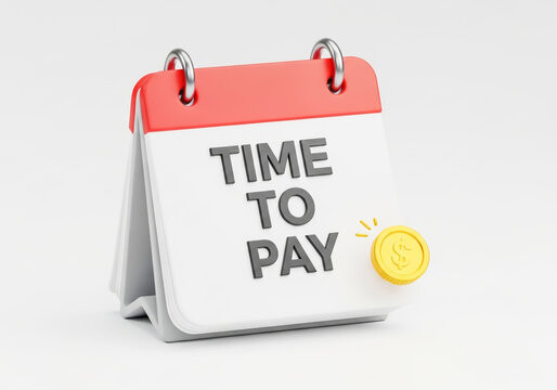 Time to pay text on a desk calendar with gold coin