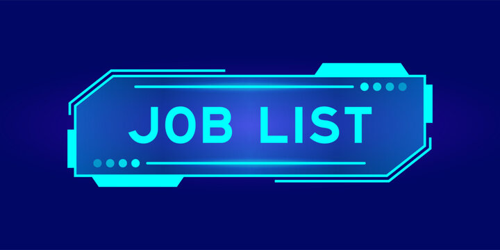 Futuristic hud banner that have word job list on user interface screen on blue background