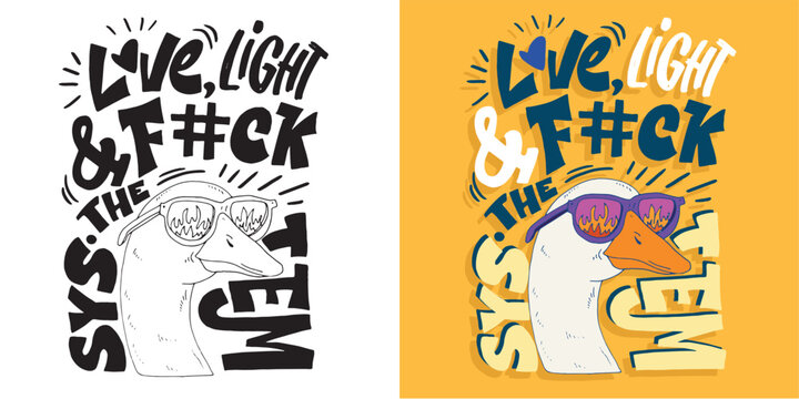 Lettering quote  for t-shirt design, mug print, bag print, clothes fashion. 100% hand drawn vector image.