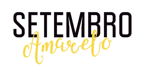 Fototapeta premium Setembro Amarelo lettering, typography isolated on transparent background. Portuguese text Yellow September. Suicide prevention month, social awareness campaign in Brazil. Vector illustration