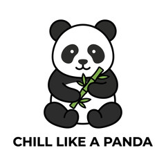 Cute giant panda bear holding bamboo stalk illustration with text Chill Like a Panda on white background © MARS