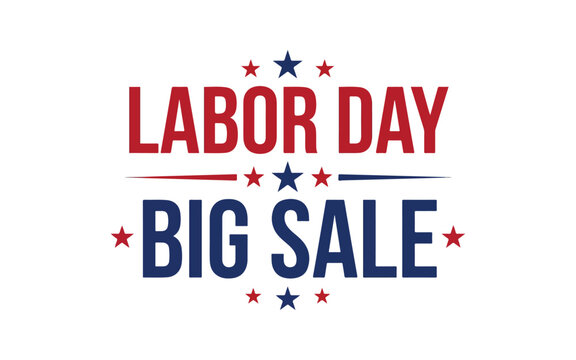 Labor day big sale text sign with red and blue stars isolated on a plain clean white background