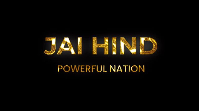 Cinematic 3D golden glitters glow shine typography artwork honoring Jai Hind Powerful nation with black background, Ideal for Independence Day events in 4k