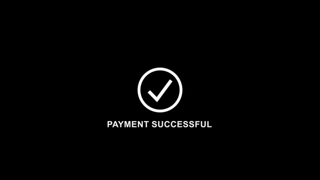 Payment Successful Confirmation Screen with Check Mark Icon, Secure Online Transaction Approval, Digital Payment Completed, Mobile Banking Success Notification on Black Background
