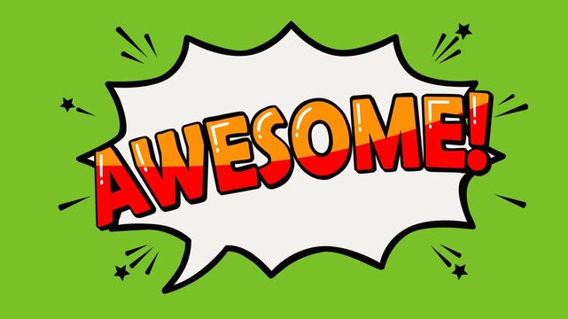 Animated video footage featuring a bold Awesome comic speech bubble with colorful text on a green background