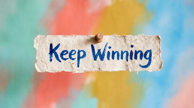 Keep winning motivational wooden sign with colorful background
