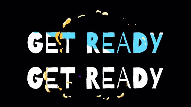 Animated get ready text message with colorful paint splash transition effect.