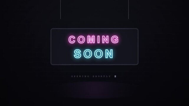 Coming Soon neon sign animation, glowing pink and blue text on dark wall, 4K motion graphic for promo, teaser and opening announcement