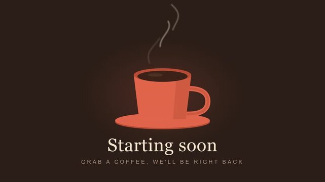 Starting Soon Coffee Cup Steam Lofi Cozy Warm Break Chill Podcast 4K