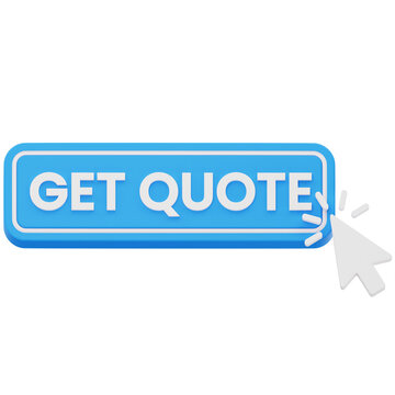 Blue get quote button with mouse cursor 3D rendering for business service