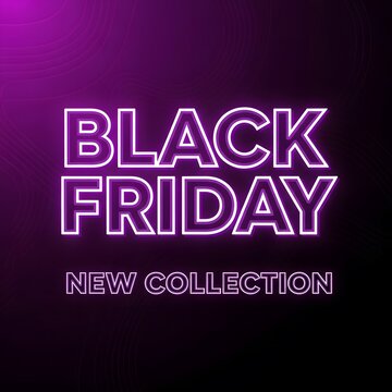 Black Friday neon sale banner for new collection launch. Vibrant glowing discount promotion with modern typography design.
