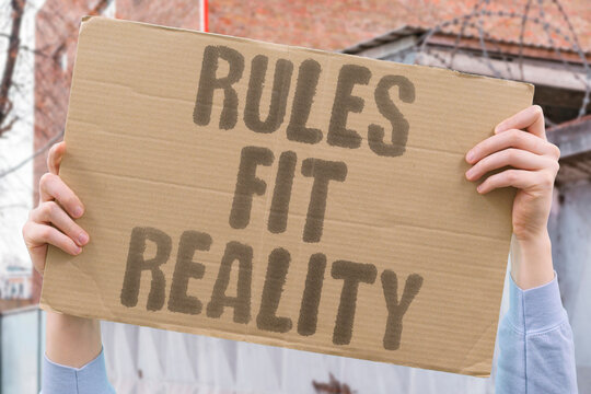 "Rules Fit Reality" Laws must adapt to changing conditions. ADAPTATION. LEGISLATION. CONTEXT. FLEXIBILITY. RELEVANCE.