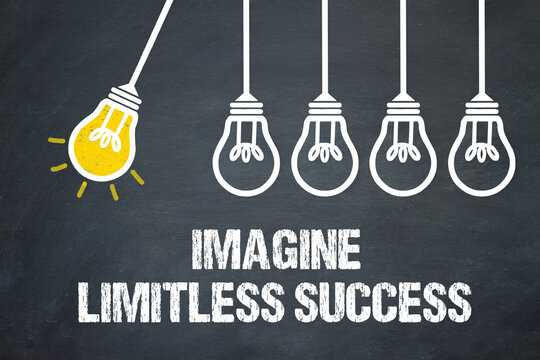 Imagine limitless success	
