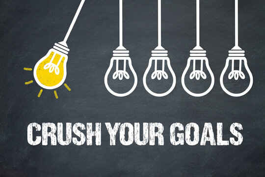 Crush Your Goals	
