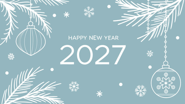 Happy New Year 2027 Banner with Pine Branches and Ornaments