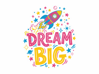 Naklejka premium Dream big with rocket ship