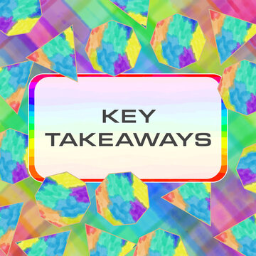 Key Takeaways Colorful Abstract Triangle Polygon Shapes Box Text 