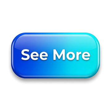 Blue See More button icon. Glossy 3D web interface call to action element.