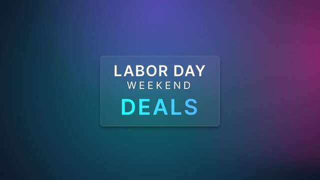 Labor Day Weekend Deals promotional text animation with glassmorphism effect on a blurred purple and teal gradient background