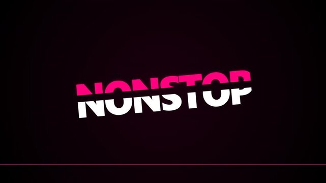 Nonstop pink kinetic typography title animation on dark background
