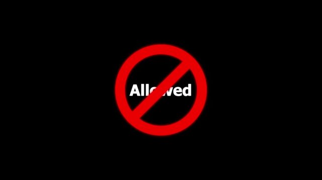 Prohibited access sign animation: red circle warning symbol with allowed text overlay barrier