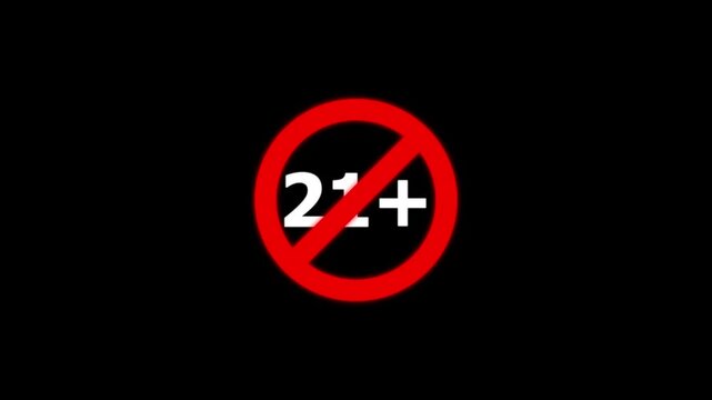 21 plus age restriction warning sign animation, motion symbol age limit prohibition