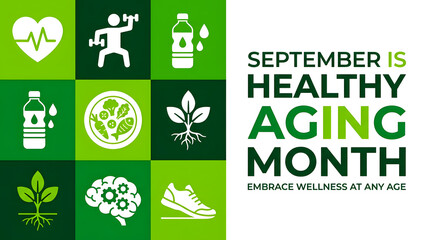 Naklejka premium September healthy aging month awareness graphic featuring icons for exercise nutrition hydration mental wellness and active lifestyle for seniors and adults