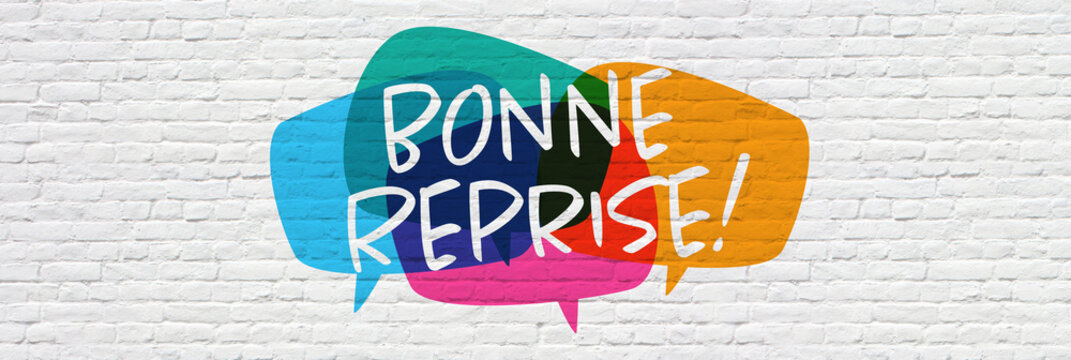 Bonne reprise