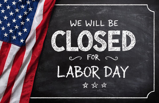 Labor day usa closed, We will be closed for labor day sign with american flag, Business closed for labor day with american flags, We will be closed on labor day announcement with american flag
