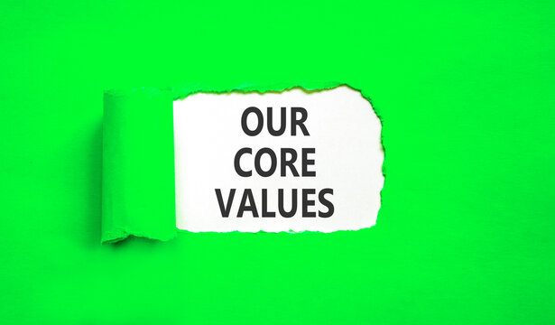 Our core values words symbol. Concept words Our core values on beautiful white paper. Beautiful green background. Business our core values motivational support concept. Copy space.