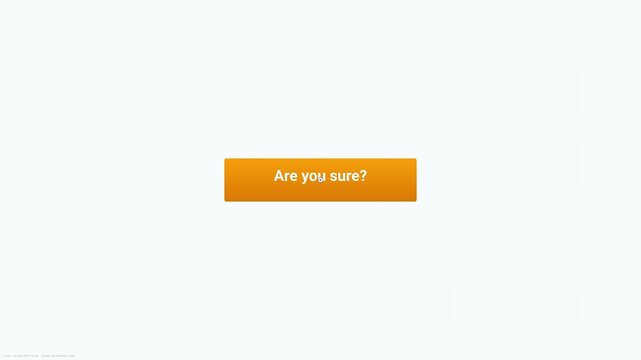 Are You Sure Interactive Confirmation Button Animation