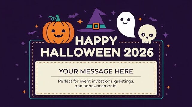 Happy Halloween 2026 Frame Animation with Pumpkin Witch Hat Ghost Skull and Custom Message Area