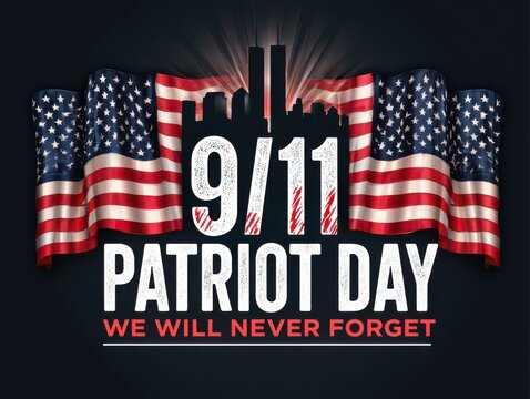 9/11 patriot day memorial with american flags and text never forget