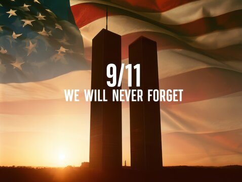 Memorial 9/11 twin towers monument with we will never forget message