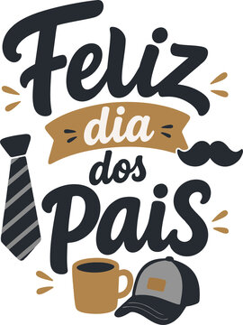 Lettering Vetorial Feliz Dia dos Pais Preto e Dourado com Gravata, Bigode, Caneca e Bon&eacute;