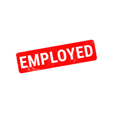Employed red rubber stamp on white background, grunge textured employment sign, professional hiring and recruitment icon, career status mark