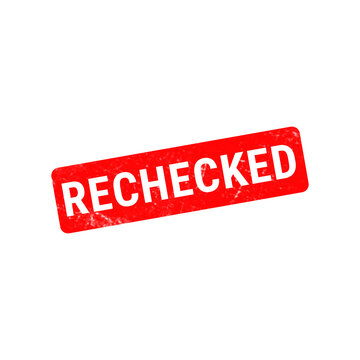 Red rechecked rubber stamp on white background, grunge textured rechecked ink stamp vector, business verification and quality control sign