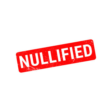 Nullified red rubber stamp on white background, grunge textured nullified ink stamp, canceled and voided document concept