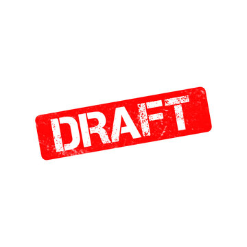 Red draft rubber stamp on white background, grunge textured rectangular ink stamp, business document verification concept