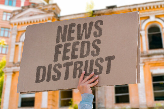 "News Feeds Distrust" Media consumption patterns can foster skepticism and suspicion. SKEPTICISM. MISINFORMATION. BIAS. CREDIBILITY. MEDIA.